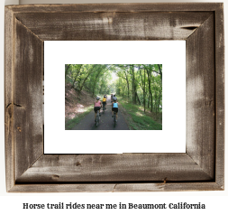 horse trail rides near me in Beaumont, California